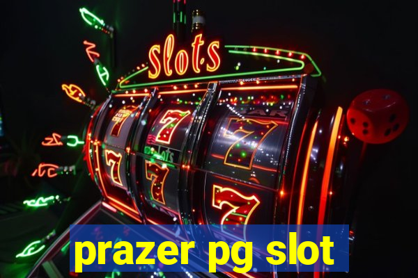 prazer pg slot